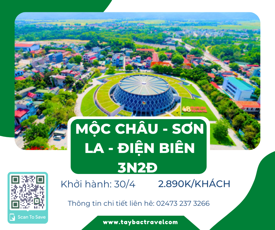 HÀ NỘI – MỘC CHÂU  – ĐIỆN BIÊN – SƠN LA - HÀ NỘI 3N2Đ